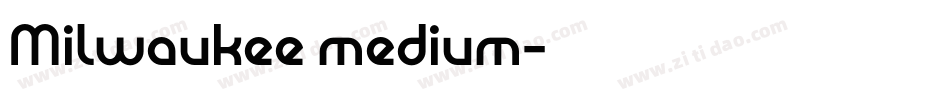 Milwaukee medium字体转换